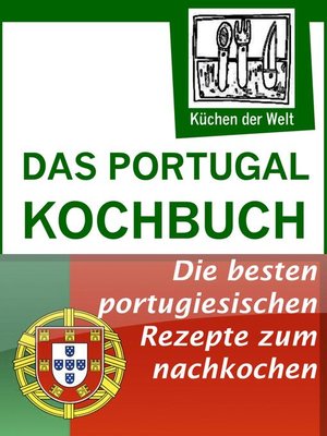 cover image of Das Portugal Kochbuch--Portugiesische Rezepte